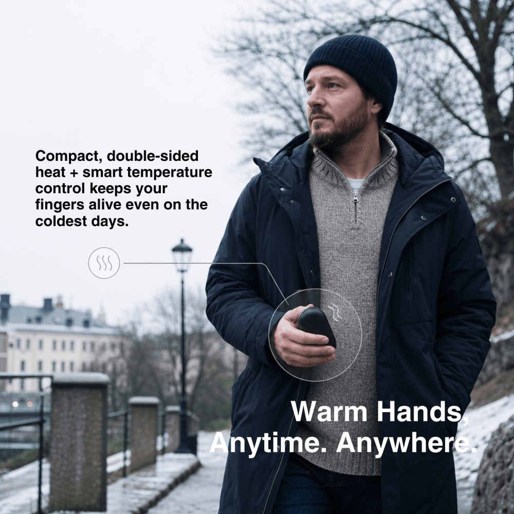 Always warm hands in winter
